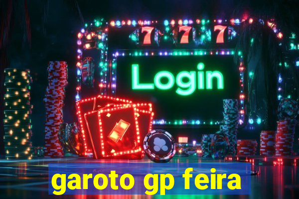 garoto gp feira